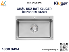 Chậu rửa bát Kluger KF7850FS Basic - Thương Hiệu Việt Nam 